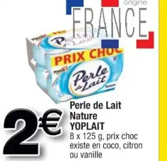 Cora x Carrefour Perle De Lait Nature offre