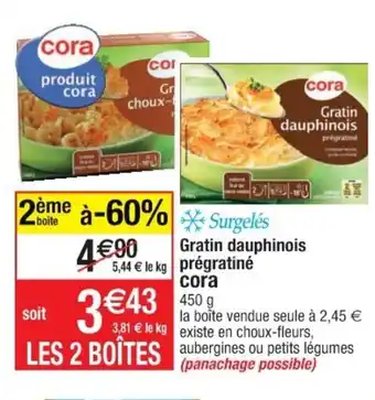 Cora x Carrefour Gratin Dauphinois Prégratiné offre