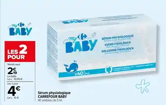 Carrefour Sérum physiologique Carrefour Baby offre