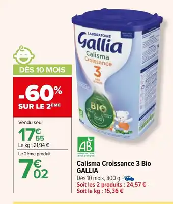 Carrefour Calisma Croissance 3 Bio Gallia offre