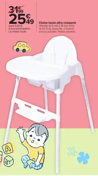 Carrefour Chaise haute ultra compacte offre