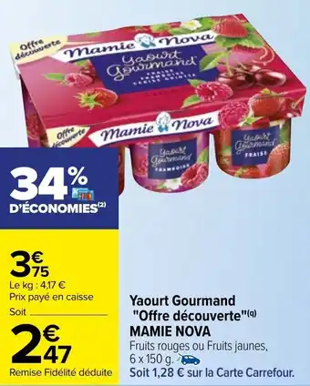 Carrefour Yaourt gourmand "offre découverte" MAMIE NOVA offre