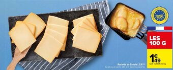 Carrefour Raclette de savoie I.G.P. offre