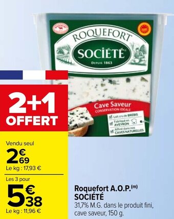 Carrefour Roquefort A.O.P. SOCIETE offre