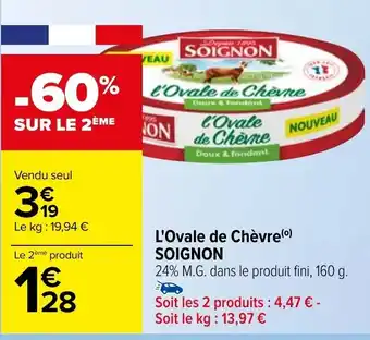 Carrefour L'ovale de chèvre SOIGNON offre