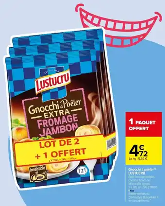 Carrefour Gnocchi à poêler LUSTUCRU offre