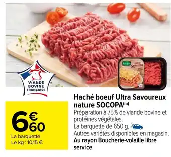 Carrefour Haché boeuf ultra savoureux nature SOCOPA offre