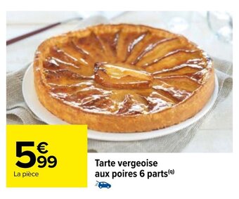 Carrefour Tarte vergeoise aux poires 6 parts offre