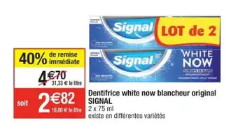 Cora x Carrefour Dentifrice white now blancheur original SIGNAL offre