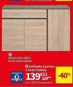 Conforama Enfilade 3 portes 1 tiroir fumay offre