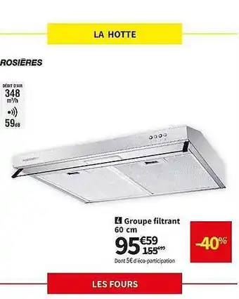 Conforama Groupe filtrant 60 cm rosières offre