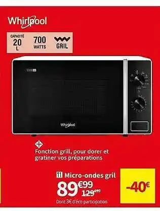 Conforama Micro-ondes gril whirlpool offre