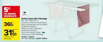 Carrefour Sèchoir a Poser 22m D'ètendage offre