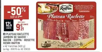Spar Plateau Raclette Jambon De Soive Bacon Coppa Rosette Henri Raffin offre