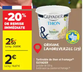 Carrefour Market Tartinable de thon et fromage guyader offre