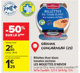 Carrefour Market Rillettes thon blanc tomates séchées les mouettes d'arvor offre