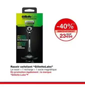 Monoprix Rasoir Exfoliant Gillette Labs offre