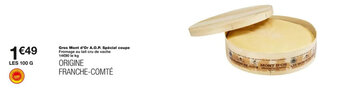 Monoprix Gros Mont d'Or A.O.P Special Coupe offre
