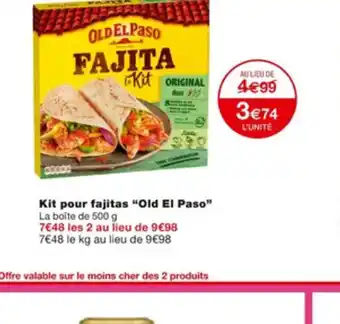 Monoprix Kit Pour fajitas Old El Paso offre