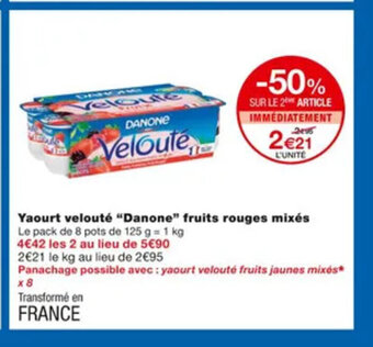 Monoprix Yaourt Veloute danone Fruits Rouges Mixes offre