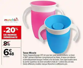 Carrefour Tasse miracle munchkin offre