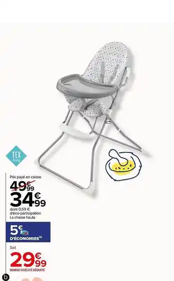 Carrefour La chaise haute tex baby offre