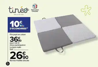 Carrefour Le tapis malin tinéo offre