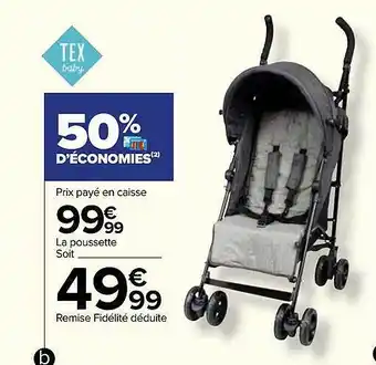 Carrefour La poussette tex baby offre