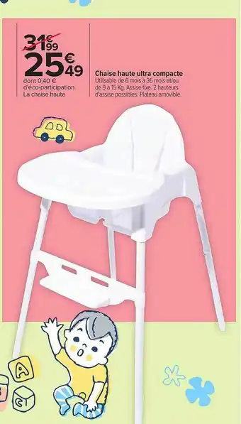 Carrefour Chaise haute ultra compacte offre
