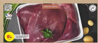 Intermarché Foie de porc entier jean rozé offre
