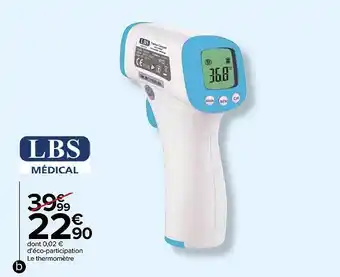 Carrefour Le thermomètre lbs médical offre