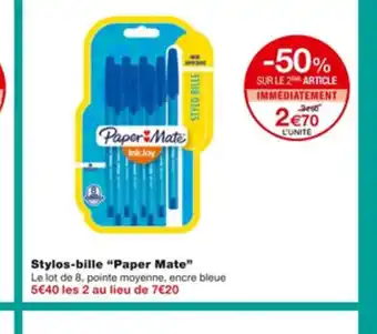 Monoprix Stylos Bille Paper Mate offre