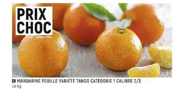 Spar Mandarine feuille variété tango catégorie 1 calibre 2-3 offre