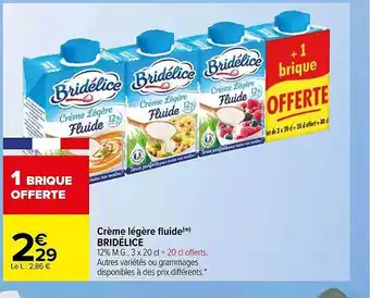 Carrefour Crème légère fluide bridélice offre