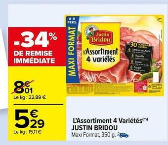 Carrefour L'assortiment 4 variétés justin bridou offre
