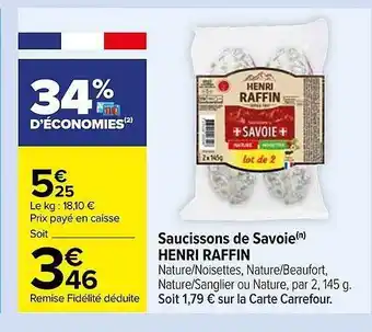 Carrefour Saucissons de savoie henri raffin offre