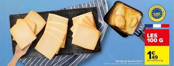 Carrefour Raclette de savoie i.g.p. offre