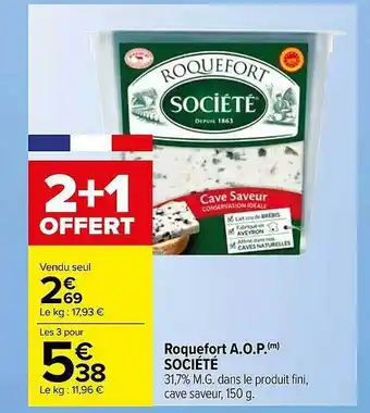 Carrefour Roquefort a.o.p. société offre