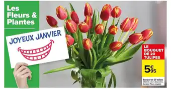 Carrefour Bouquet de 20 tulipes offre