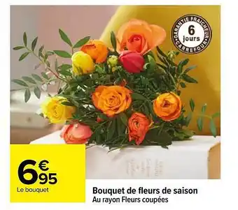 Carrefour Bouquet de fleurs de saison offre