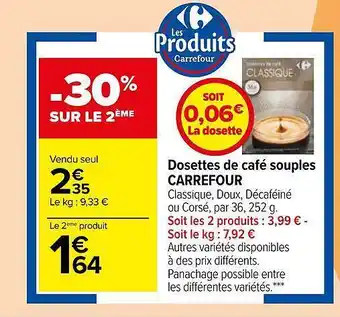 Carrefour Dosettes de café souples carrefour offre