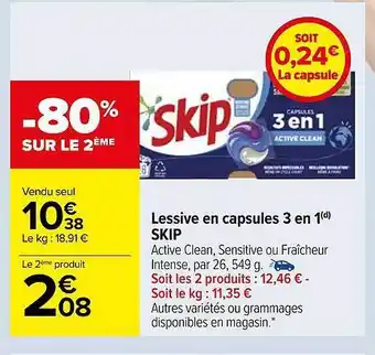 Carrefour Lessive en capsules 3 en 1 skip offre