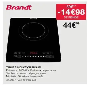 Table à induction tl1slim brandt