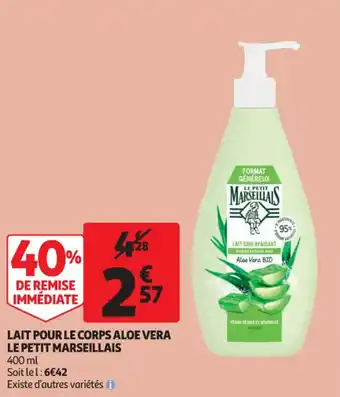 Auchan Supermarché Lait pour le corps aloe vera le petit marseillais offre