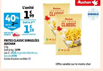 Auchan Frites Classic Surgelees Auchan offre