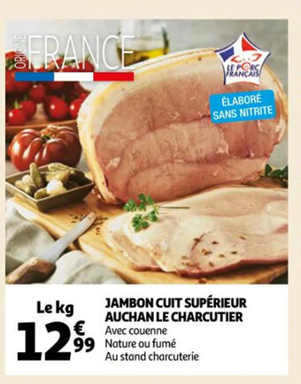 Auchan Jambon Cuit Superieur Auchan Le Charcutier offre