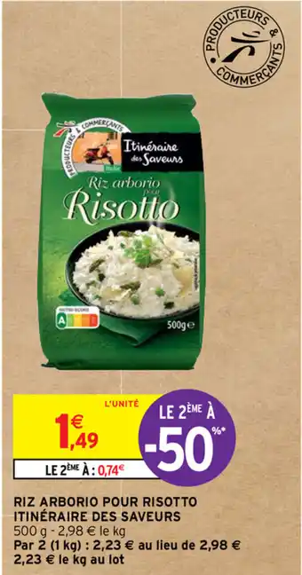 Intermarché Riz Arborio Pour Risotto Itinéraire Des Saveurs offre