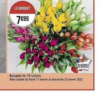 Casino Supermarchés Bouquet de 15 tulipes offre