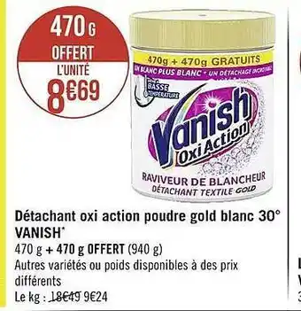 Casino Supermarchés Détachant oxi action poudre gold blanc 30° vanish offre