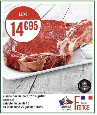 Casino Supermarchés Viande bovine côte *** à griller offre